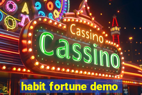 habit fortune demo